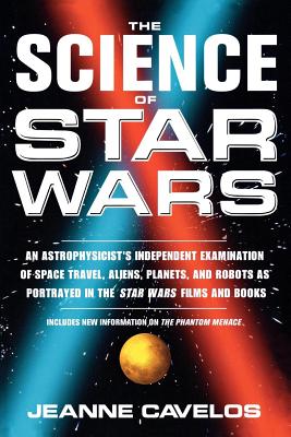 The Science of Star Wars - Cavelos, Jeanne, and Veltre, Joe (Editor)