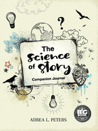 The Science of Story Journal