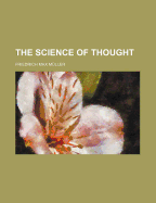 The Science of Thought; Volume 1