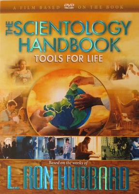 The Scientology Handbook: Tools for Life - Hubbard, L Ron