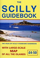 The Scilly Guidebook: The Isles of Scilly Standard Guidebook