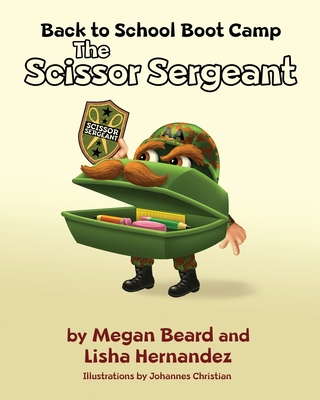 The Scissor Sergeant - Hernandez, Lisha, and Beard, Megan