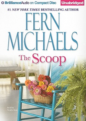 The Scoop - Michaels, Fern, and Ross, Natalie (Read by)