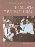 The Scopes Monkey Trial - Johnson, Anne Janette