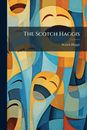 The Scotch Haggis
