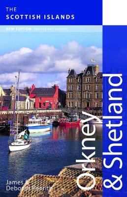 The Scottish Islands: Orkney & Shetland - Penrith, James, and Penrith, Deborah