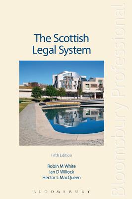 The Scottish Legal System - MacQueen, Hector, and White, Robin, and Willock, Ian D, Professor