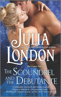 The Scoundrel and the Debutante: A Regency Romance - London, Julia