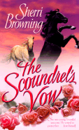 The Scoundrel's Vow - Browning, Sherri