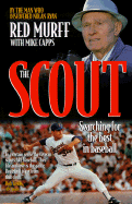 The Scout: An Insider's Story of Professional Baseball in Its Glory Days