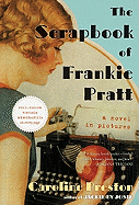 The Scrapbook of Frankie Pratt: A Novel in Pictures