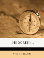 The Screen...