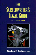 The Screenwriter's Legal Guide the Screenwriter's Legal Guide