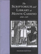 The Scriptorium and Library at Monte Cassino, 1058-1105