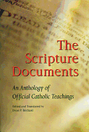 The Scripture Documents: An Anthology of Official Catholic Teachings