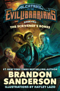 The Scrivener's Bones: Alcatraz vs. the Evil Librarians