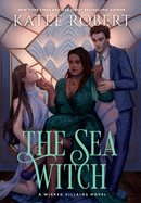 The Sea Witch: A Dark Fairy Tale Romance