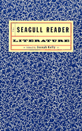 The Seagull Reader: Literature