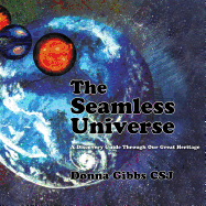 The Seamless Universe: A Discovery Guide Through Our Great Heritage