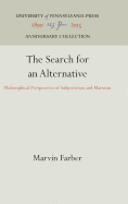 The Search for an Alternative