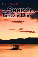 The Search for Grizzly One