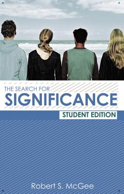 The Search for Significance Student Edition - McGee, Robert