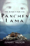 The Search for the Panchen Lama - Hilton, Isabel