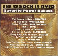 The Search Is Over: Favorite Power Ballads - Various Artists