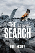 The Search: The life of a mountain rescue search dog team