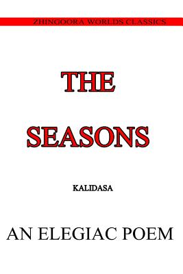 The Seasons - (Classical Sanskrit Writer), Kalidasa