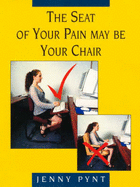 The Seat of Your Pain May Be Your Chair