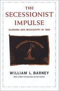 The Secessionist Impulse: Alabama and Mississippi in 1860