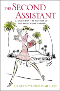 The Second Assistant: A Tale from the Bottom of the Hollywood Ladder