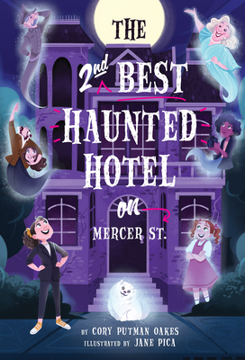 The Second-Best Haunted Hotel on Mercer Street - Putman Oakes, Cory