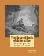 The Second Book of Adam & Eve: The Forgotten Books of Eden