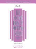 The Second Book of Soprano Solos Part II: Book Only