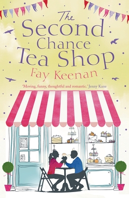 The Second Chance Tea Shop - Keenan, Fay