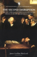The Second Disruption: The Free Church in Victorian Scotland and Origins of the Free Presbyterian Church