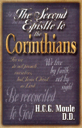 The Second Epistle to the Corinthians: A Classic Commentary