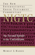 The Second Epistle to the Corinthians: A Commentary on the Greek Text