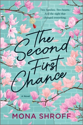The Second First Chance - Shroff, Mona