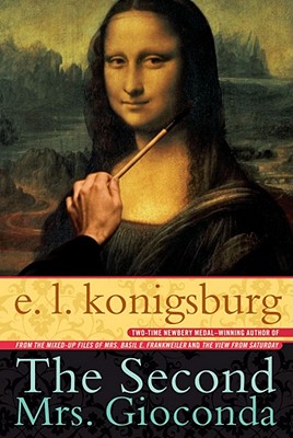 The Second Mrs. Gioconda - Konigsburg, E L