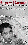 The Second Palestinian Intifada: A Chronicle of a People's Struggle