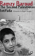 The Second Palestinian Intifada, The: A Chronicle of a People's Struggle