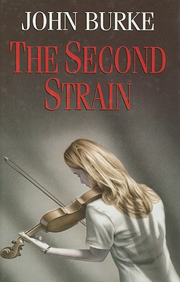 The Second Strain - Burke, John