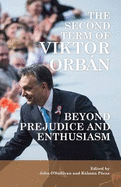 The Second Term of Viktor Orban: Beyond Prejudice and Enthusiasm