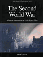 The Second World War: A Guide to Sources