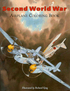 The Second World War Airplane Coloring Book - 