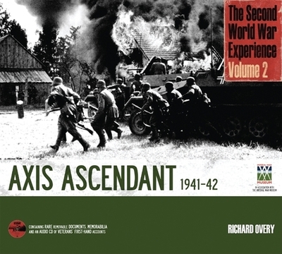 The Second World War Experience: Axis Ascendant 1941-42 - Overy, Richard
