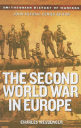 The Second World War in Europe - Messenger, Charles